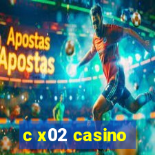 c x02 casino